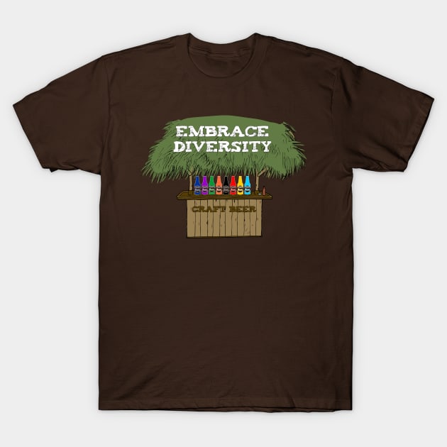 Craft Beer Lovers Embrace Diversity T-Shirt by outrigger